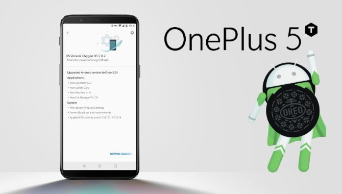 Android 8.0 Oreo ude til OnePlus 5T: Sådan får du opdateringen nu