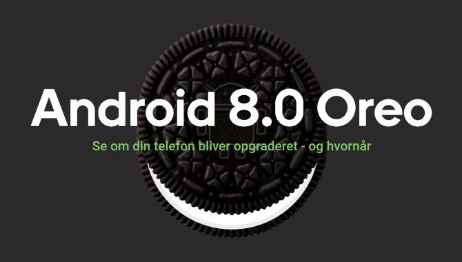 Android 8.0 Oreo: Se om din mobil opdateres – og hvornår