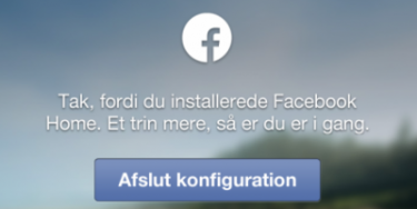 Sådan får du Facebook Home installeret