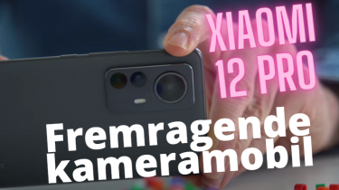 Xiaomi 12 Pro: Et kig på det fremragende kamera