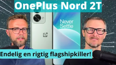 OnePlus Nord 2T – den ægte flagskibsdræber?