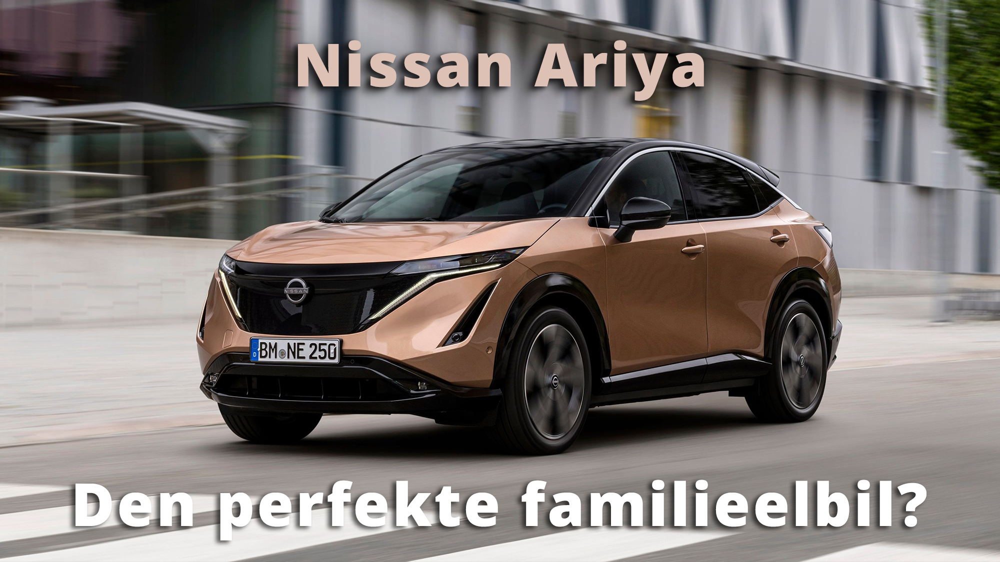 Video: Test af Nissan Ariya – det bedste valg til familien?