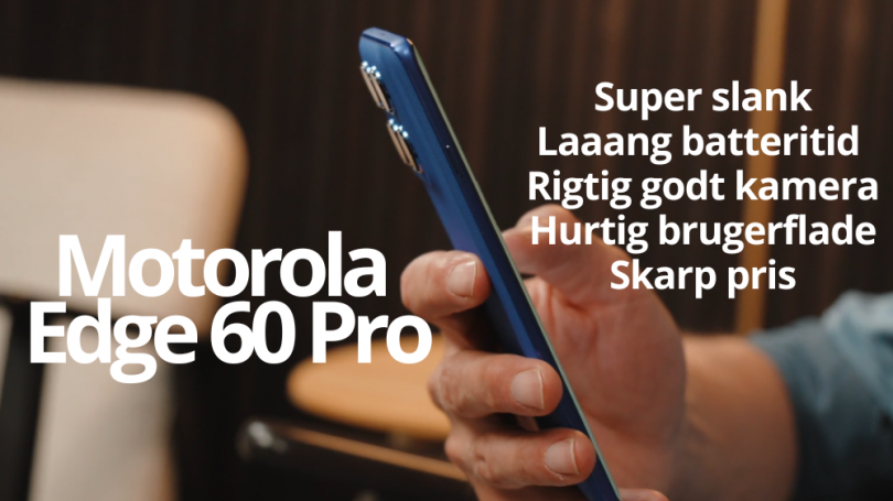 Video: Motorola Edge 60 Pro er en batterikæmpe i slankt design